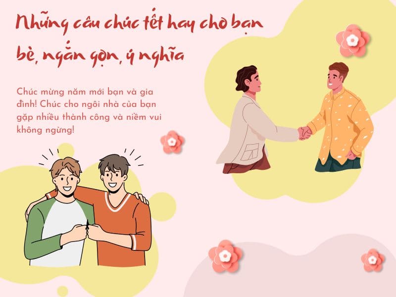 Những câu chúc tết cho bạn bè hay, ý nghĩa