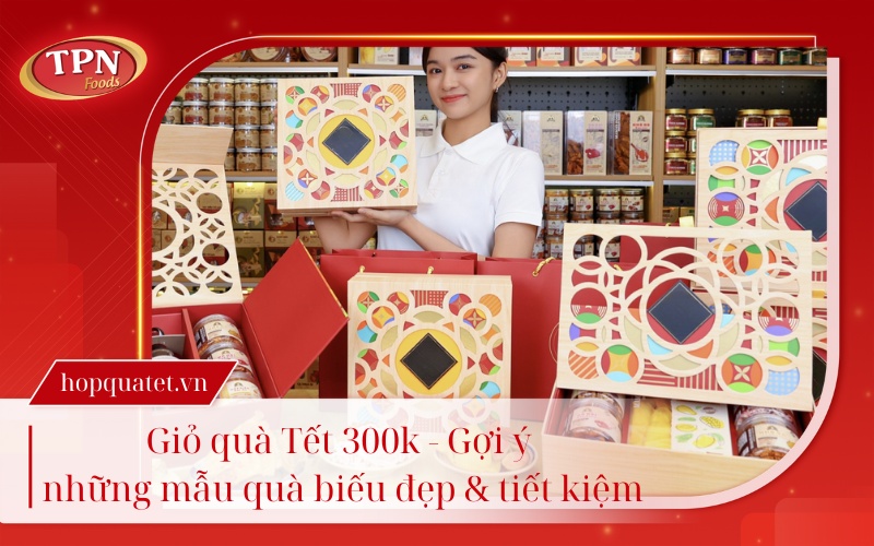 gio-qua-Tet-300k