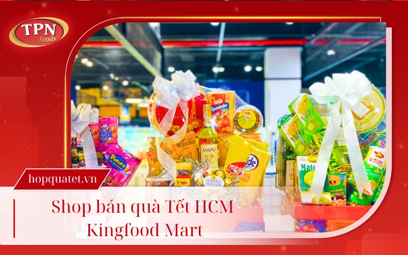 qua-tet-tphcm-kingfood-mart